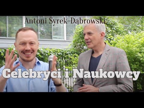 Celebryci i naukowcy - Antoni Syrek-Dąbrowski