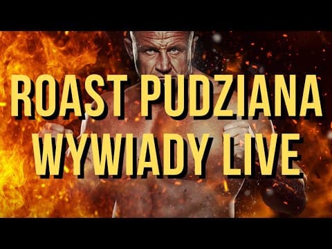 ROAST PUDZIANA - Live przed wydarzeniem