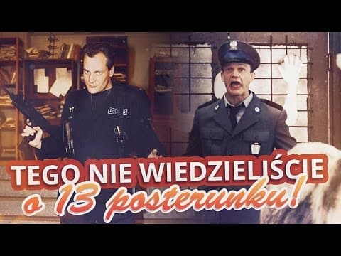 Tego nie wiedzieliście o 13 POSTERUNKU - Arni i Pazura!