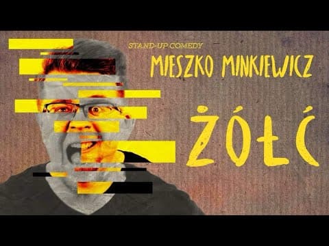 Mieszko Minkiewicz - ŻÓŁĆ | Stand-Up | Całe nagranie | 2023