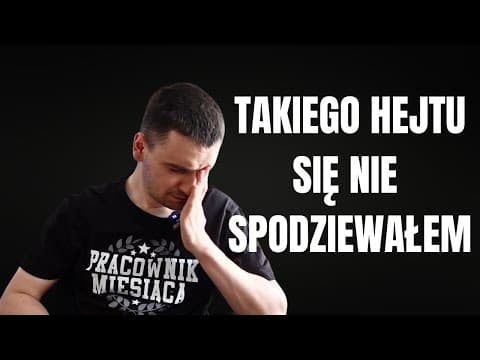 Takiego hejtu się nie spodziewał