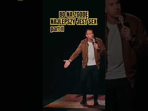 Bo na zgodę najlepszy jest sex. Part 2/3