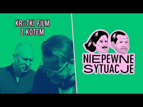 Niepewne Sytuacje: Krótki film z Kotem