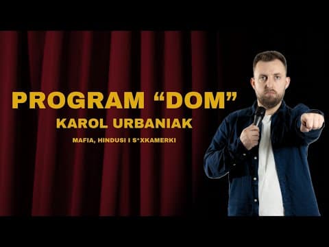 STAND UP KAROL URBANIAK PROGRAM DOM