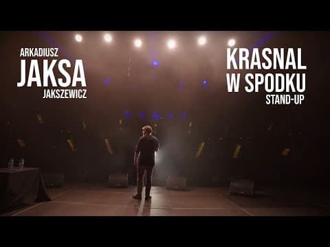 Arkadiusz Jaksa Jakszewicz - KRASNAL W SPODKU | stand up 2024