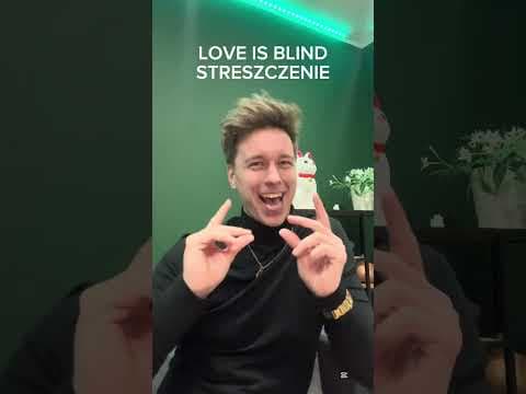 Streszczenie Love Is Blind