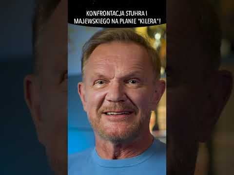 KONFRONTACJA STUHRA I MAJEWSKIEGO NA PLANIE "KILERA"!