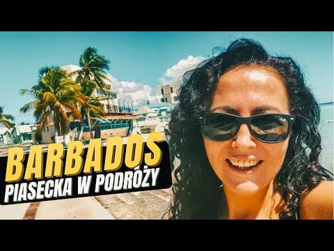 PIASECKA W PODRÓŻY odc. 1 – BARBADOS