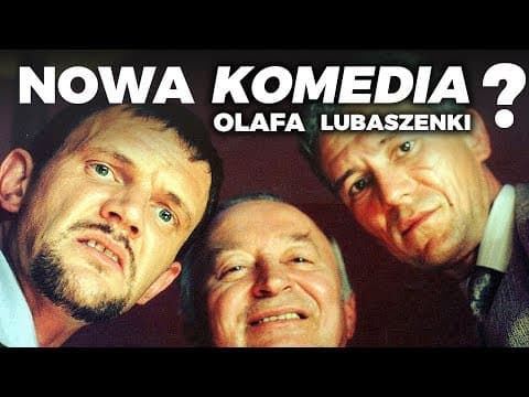 NOWA KOMEDIA OLAFA LUBASZENKI?