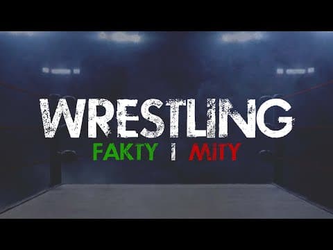 PRO WRESTLING - FAKTY I MITY