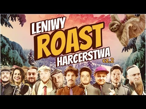Leniwy Roast Harcerstwa Skróty cz. 2
