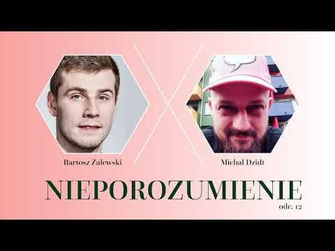 Nieporozumienie 12: Michał Dzidt (Kuglarz)