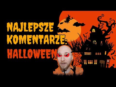 HALLOWEEN cz. I | Polska Komentująca odc. 55