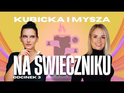 KUBICKA i MYSZA - Na świeczniku | odcinek 3 - CO TY MÓWISZ?