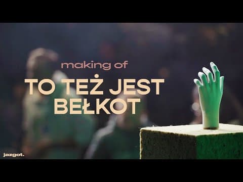 To też jest bełkot - making of
