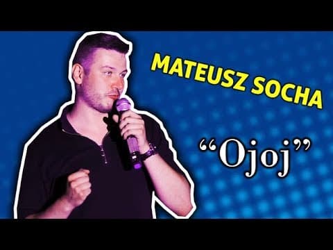 Mateusz Socha - "Ojoj"