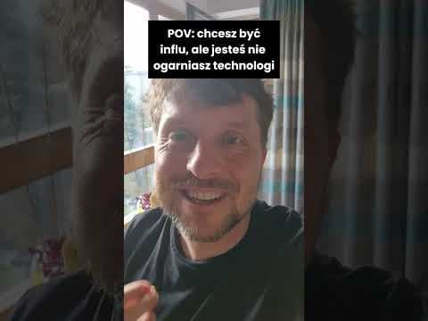Chcę zostać influencerem… ale technologia mnie pokonała