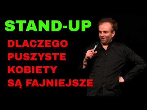 STAND UP | Dlaczego puszyste kobiety są fajniejsze?