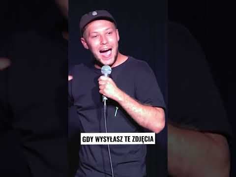 GDY WYSYŁASZ TE ZDJĘCIA