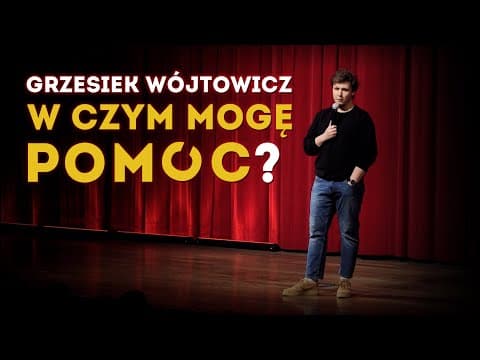 Grzesiek Wójtowicz - "W czym mogę pomóc? " I STAND-UP I 2020