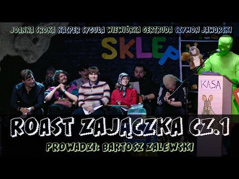 Leniwy Roast Zajączka (1/2): Zalewski, Jaworski, Wiewiórka Gertruda, Sroka, Syguła