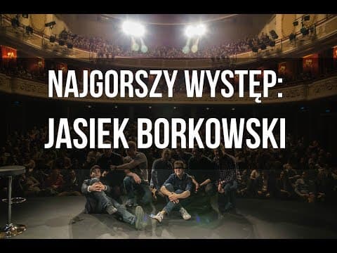 ZZA SCENY: Jasiek Borkowski o swoim najgorszym występie