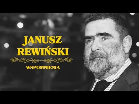 JANUSZ REWIŃSKI - WSPOMNIENIA (Q&A)