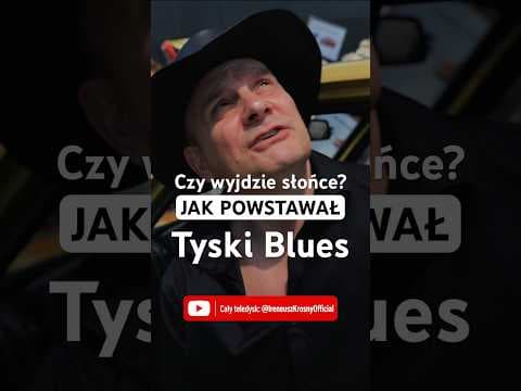 Tak powstawał TYSKI BLUES