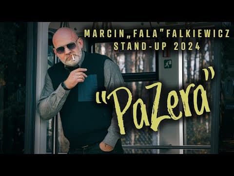Marcin Fala Falkiewicz - PaZera (2024) stand-up