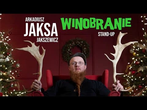 Arkadiusz Jaksa Jakszewicz - WINOBRANIE | stand up 2024