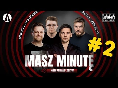 Masz Minutę (odc.2) - Rejent, Minkiewicz, Kowalski, Sobaniec (roast, stand-up, nowy komedia)