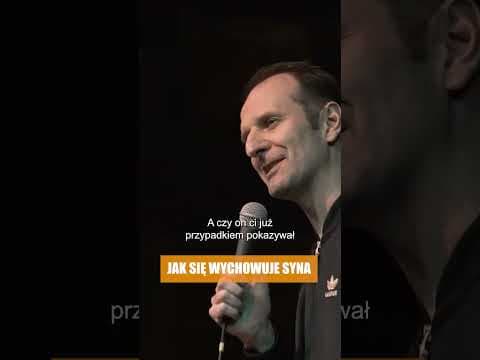 JAK SIĘ WYCHOWUJE SYNA