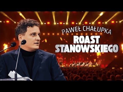 Roast Stanowskiego - Paweł Chałupka