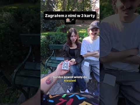 Zagrałem z nimi w 3 karty
