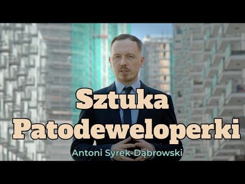 Sztuka Patodeweloperki - Antoni Syrek-Dąbrowski