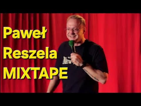 Paweł Reszela - Mixtape (STAND-UP 2025)