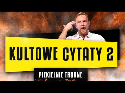 KULTOWE CYTATY 2 * PIEKIELNIE TRUDNE*