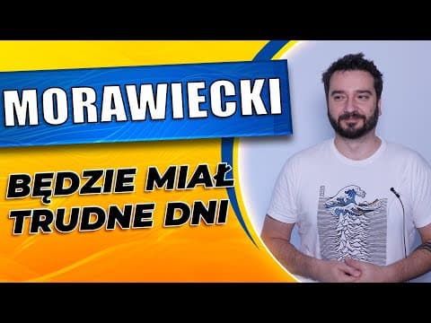 Morawiecki będzie miał trudne dni | NEWSY BEZ WIRUSA | Karol Modzelewski