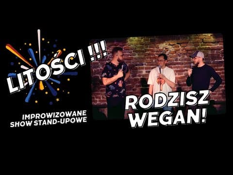 Litości! odc.1 - Fragment - Matka Wegan | Impro Stand-Up | 2023 | Kasparek | Wolski | Machnicki