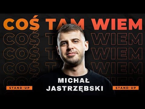 Michał Jastrzębski - Coś tam wiem | Stand-up | 2024 | Masz Minutę