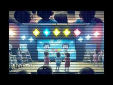Tricle down | Late capitalism