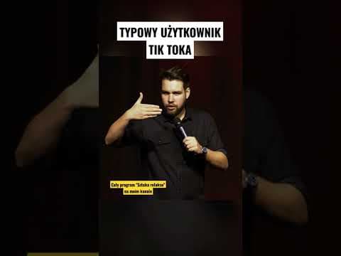 TYPOWY UŻYTKOWNIK TIK TOKA