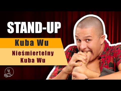 Stand-up: Kuba Wu - Nieśmiertelny Kuba Wu (Debiuty 2024)