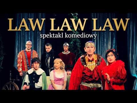 LAW LAW LAW - sztuka komediowa autorstwa W. Sikory (2013)