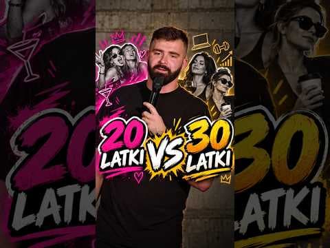 20 latki vs 30 latki