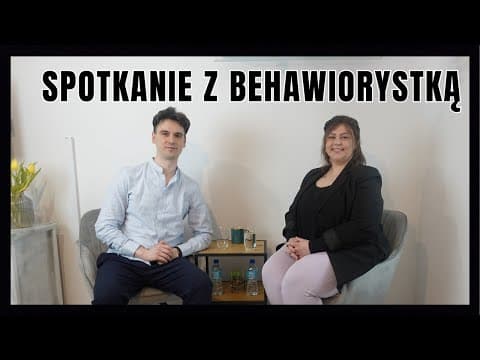 SPOTKANIE Z BEHAWIORYSTKĄ