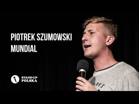 Piotrek Szumowski - Mundial | Stand-up Polska