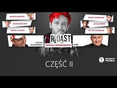 Roast Michała Wiśniewskiego (2/2) - V urodziny Stand-up Polska