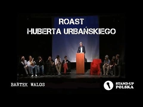 Bartek Walos - Roast Huberta Urbańskiego (I urodziny Stand-up Polska)