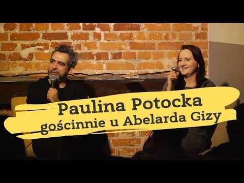 PAULINA POTOCKA - Strefa Gizy (gościnnie u Abelarda Gizy)